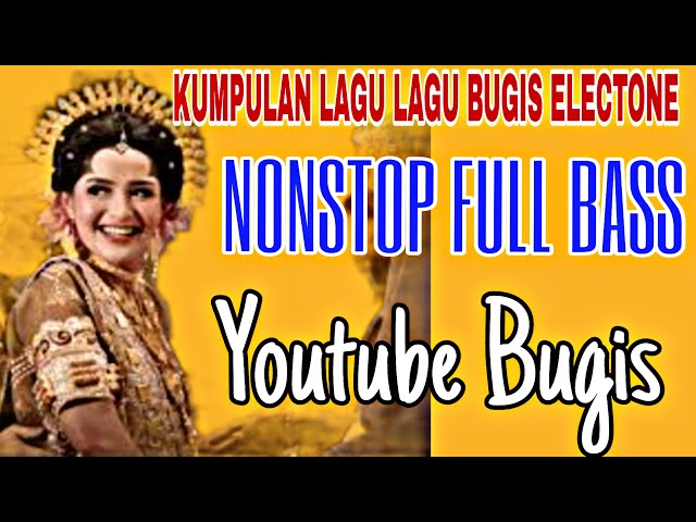 Kumpulan Lagu Bugis Electone Full Bass #2024 class=