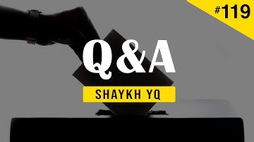 The Importance of Youth Political Engagement | Ask Shaykh YQ #119