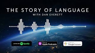 Meet Dan Everett | The Story of Language | Episode 1