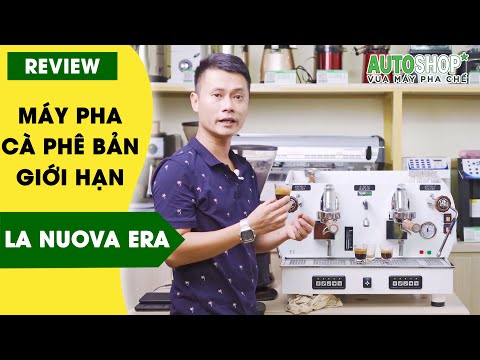 Review Máy Pha Cafe LA NUOVA ERA ALTEA LIMITED EDITION | Chuyên Gia Tuấn Barista