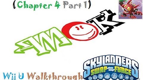 Mok: Skylander Swap Force (Wii U) Walkthrough Chapter 4 (Part 1 Of 3)