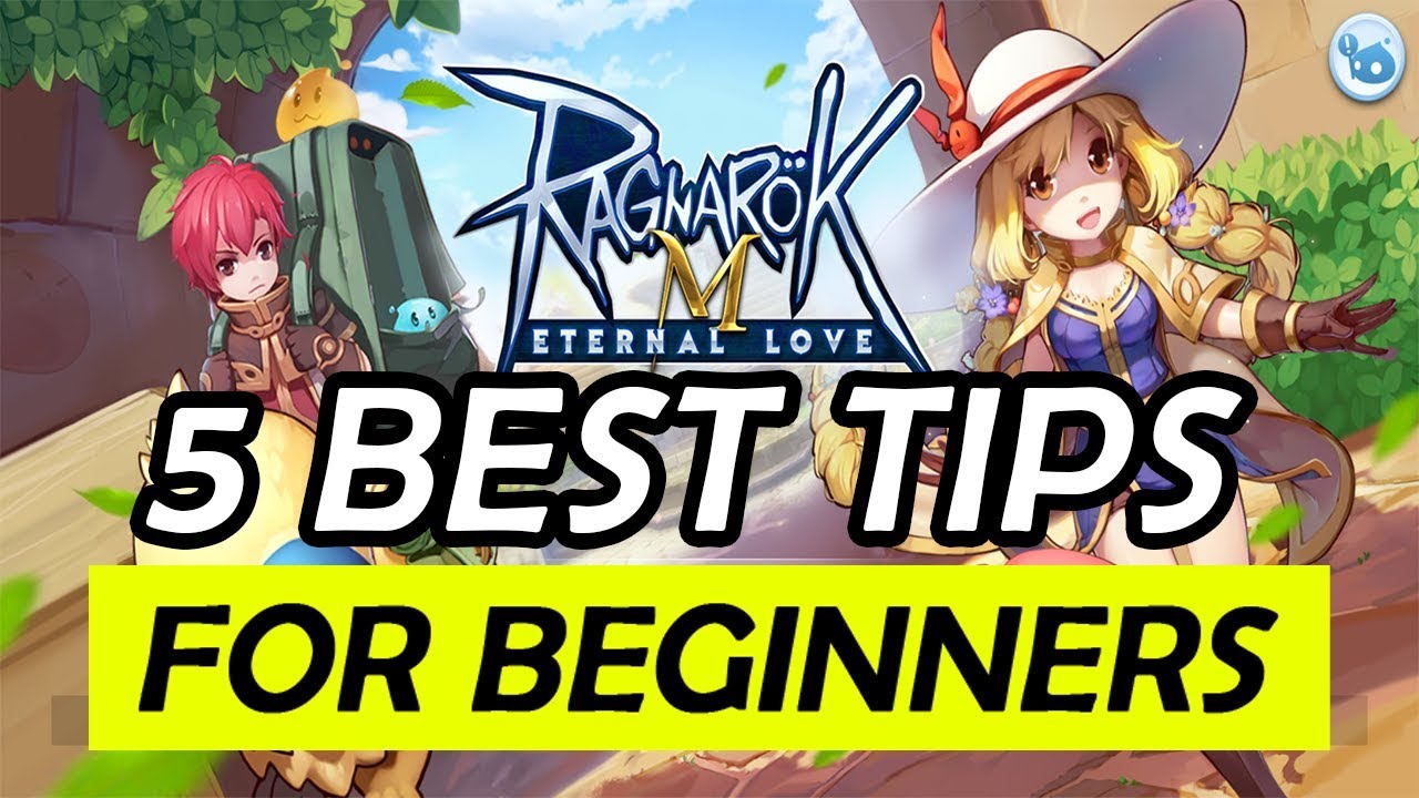 BEST 5 Tips & Guides for Beginners | Ragnarok M Eternal Love