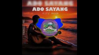 Ado Sayang (2025) _ Fitz Mahn
