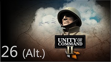 Unity of Command II - Victory in the West - Mission 26 (Alt.) - Alpine Redoubt