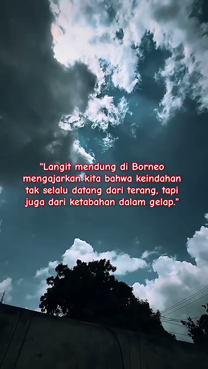 Gloomy Skies Over Borneo.              #storywa #langit #quotes #sky #pontianak #motivasi
