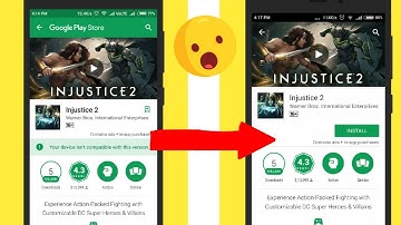 How to download Injustice 2 in incompatible devices for free?