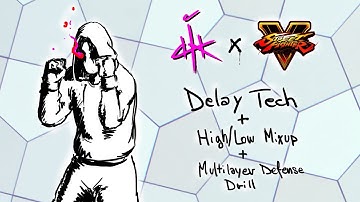 Delay Tech OS + High Low Mixup // SFV Exercises