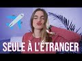 MON EXPÉRIENCE⎪Voyager seul (+conseils)  ● THEA