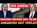 Təcili xəbərlər 27.12.2023 Bakı Və İrəvan RAZILAŞDI - Zəngəzur Dəhlizi...