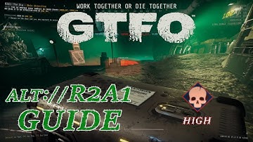 Some Would Say My Guides Are Quite... "Infectious." - GTFO ALT://R2A1 Guide