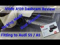 Viofo A139 Dashcam Review fitted to Audi S5 / A5 - Dual Channel Parking Mode