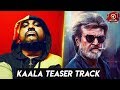 Kaala Teaser Track | Yogi B | Santhosh Narayanan | Rajinikanth | HT 55