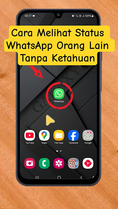 Cara Melihat Status WhatsApp Orang Lain Tanpa Ketahuan #lihatstatuswhatsapp #statuswhatsapp