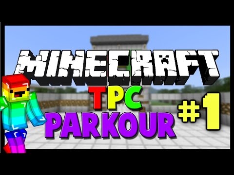 Empecemos por lo facil - TPC Parkour EXTREMO #1