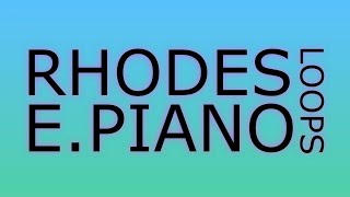 Video thumbnail of "Rhodes Electric Piano Loops for Sampling by Producers | FREE |"