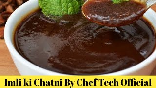 Imli Ki Chatni Recipe By Chef Tech Official Tamarind Sauce Chef Shahbaz 