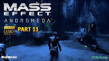 MASS EFFECT ANDROMEDA Gameplay Walkthrough Part 11 [1080p HD 60FPS PC] - Remnant Vault 2