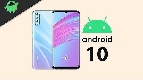Vivo S1 new Update rollout Version (1.9.8). Android 10??