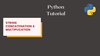 String Concatenation and Multiplication in Python