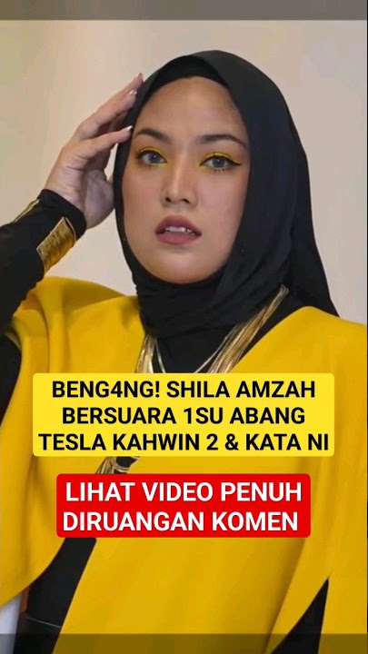 BENG4NG! SHILA AMZAH Bidås ABANG TESLA, Isu KAHWIN 2. 'B4RAN Tengok TIKTOK Hari Ini! Kalau Awak..'