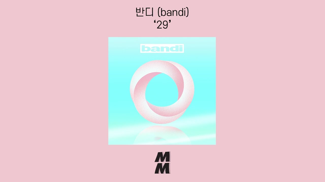 [Official Audio] bandi(반디) - 29