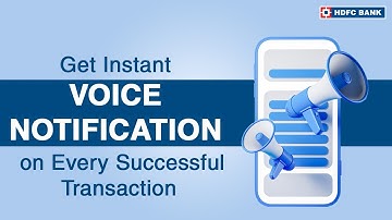 Get Instant Voice Notification on Every Successful Transaction | HDFC Bank SmartHub