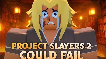 Project Slayers 2 Is Cooked