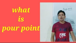 what is pour point|pour point of lubricant|pour point|meaning of pour point|definition of pour point