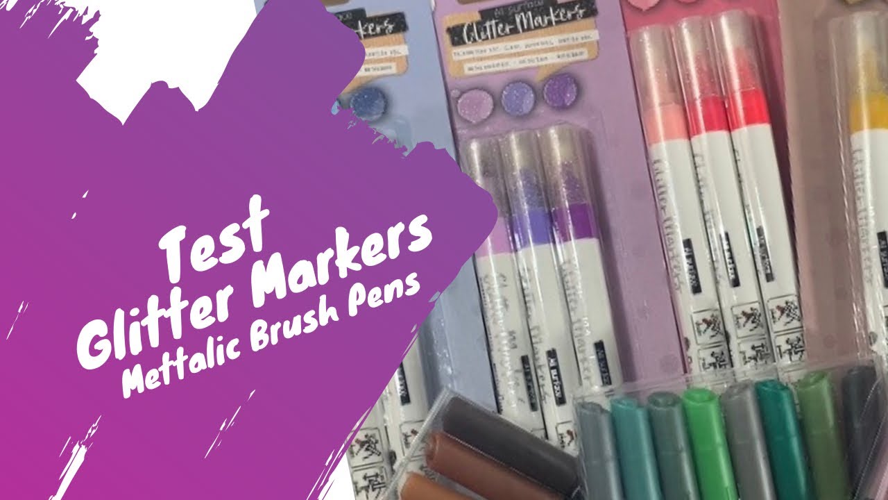 Test Glitter Markers Metallic Brush Action Youtube test glitter markers metallic brush action