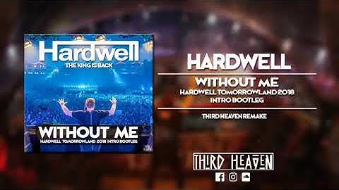 Without Me (Hardwell Tomorrowland 2018 Intro Bootleg)