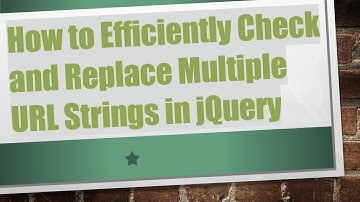 How to Efficiently Check and Replace Multiple URL Strings in jQuery