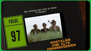 Könnt Ihr Euch noch daran erinnern? Nostalgie und alte Fernsehserien Teil 97 Kindheitserinnerungen