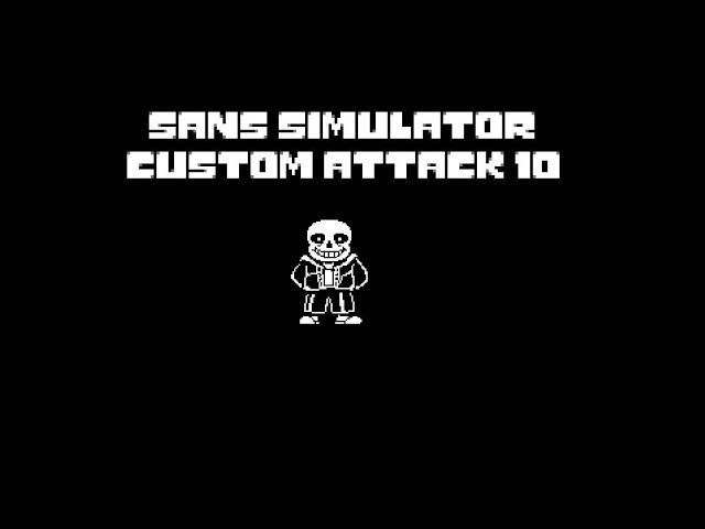 Bad Time Simulator) CUSTOM ATTACK [No Hit] 