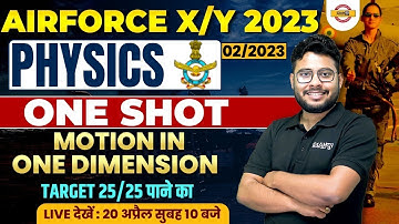AIRFORCE X/Y 2023 || PHYSICS || ONE SHOT || MOTION IN ONE DIMENSION || BY VIVEK SINGH SIR