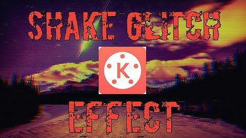 Shake Glitch Transition Effect | Kinemaster | VIKKI OFFICIAL