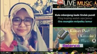 Selenco  Karaoke  Duet Bareng Si Manis mbak Ana