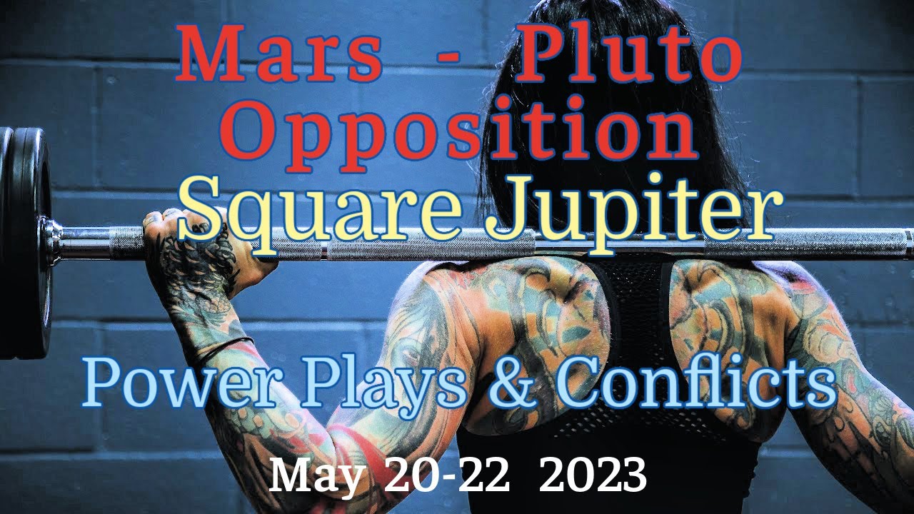 Pluto/Mars Opposition➡️ Square Jupiter: Power Control and Conflict TIMESTAMPS Astrology & Horoscope
