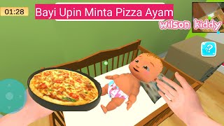 B4yi Sultan Up1n Minta Pizza Ayam Enak | Game Wilson Kiddy