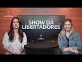 SHOW DA LIBERTADORES - DEFINIDOS OS FINALISTAS!