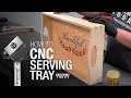 How to CNC: Thankful Serving Tray | ToolsToday