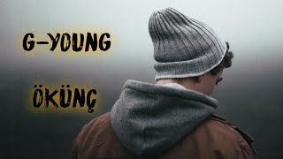G-young - Ökünç (Turkmen rep 2020) / Lyrics Resimi