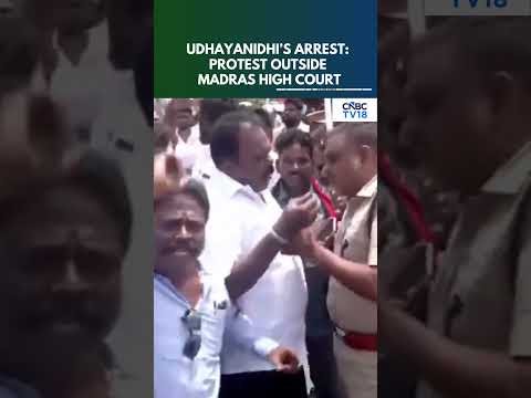 DMK Workers Protest At Madras High Court After Udhayanidhi Stalin's Arrest | N18S