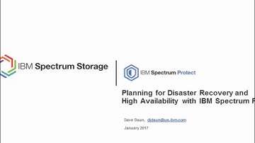 IBM Spectrum Protect - Planning for Disaster Recovery and High Availability - Presentation