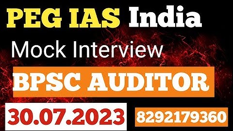 BPSC AUDITOR MOCK INTERVIEW 2 || PEG IAS , India