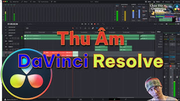 DR Tips ✅ 25: Thu âm trực tiếp trong DaVinci Resolve