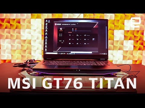 MSI GT76 Titan Hands-On: When bigger is better