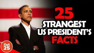25 Strangest US President's Facts