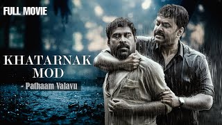 New Released South Dubbed Full Hindi Movie Khatarnak Mod (Pathaam Valavu) - Indrajith, Aditi Ravi