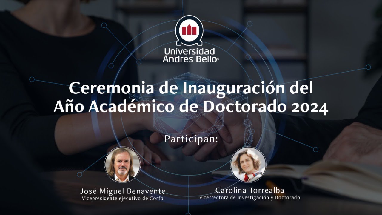 Ceremonia de Inauguración del Año Académico de Doctorados 2024 - YouTube