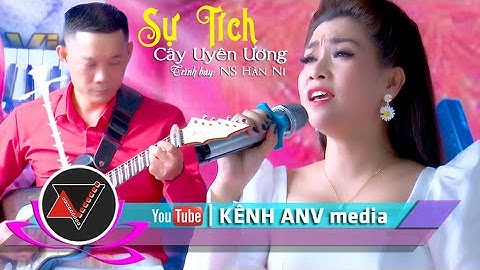 Quá Xuất Sắc Quán Quân Bông Lúa Vàng 2020 NS Hàn Ni Sự Tích Cây Uyên Ương  ANVmedia